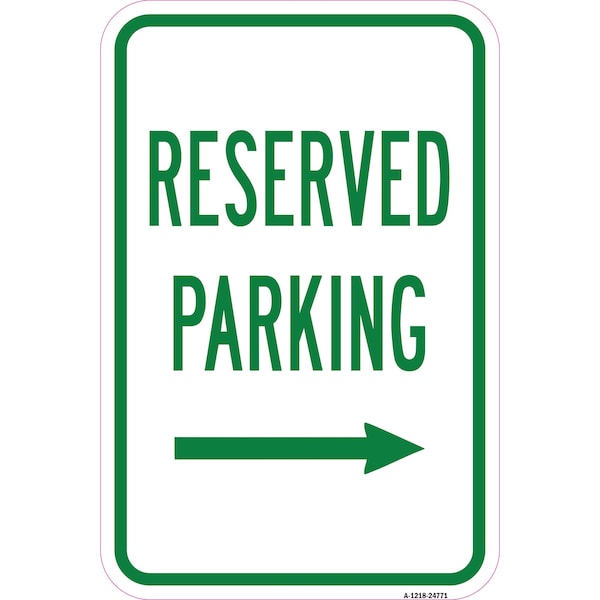 Signmission Reserved Parking With Right Arrow, Heavy-Gauge Aluminum, 12" x 18", A-1218-24771 A-1218-24771 - main